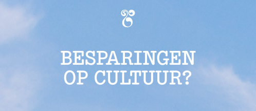 Besparingen op cultuur?